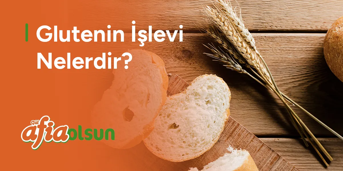 glutenin-islevi-nelerdir