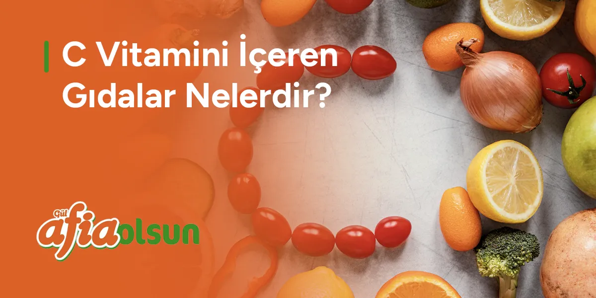 c-vitamini-iceren-gidalar-nelerdir