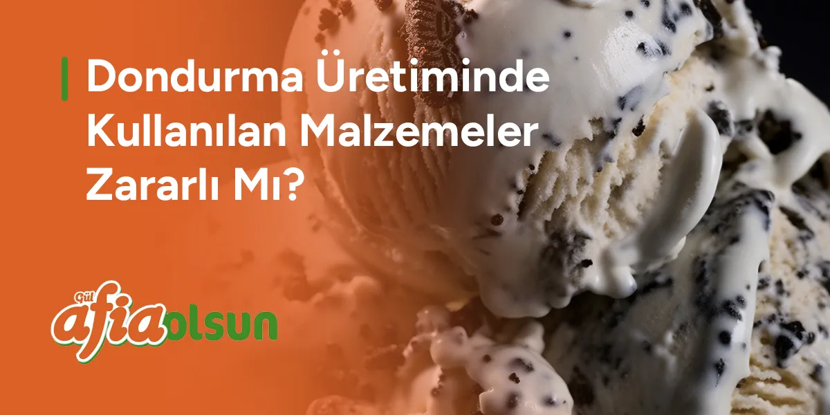 dondurma-uretiminde-kullanilan-malzemeler-zararli-mi