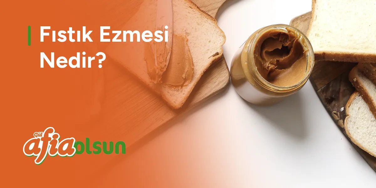 fistik-ezmesi-nedir