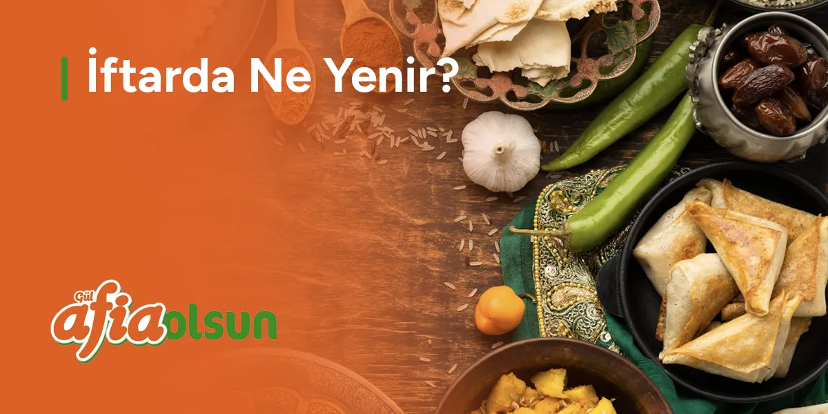 iftarda-ne-yenir