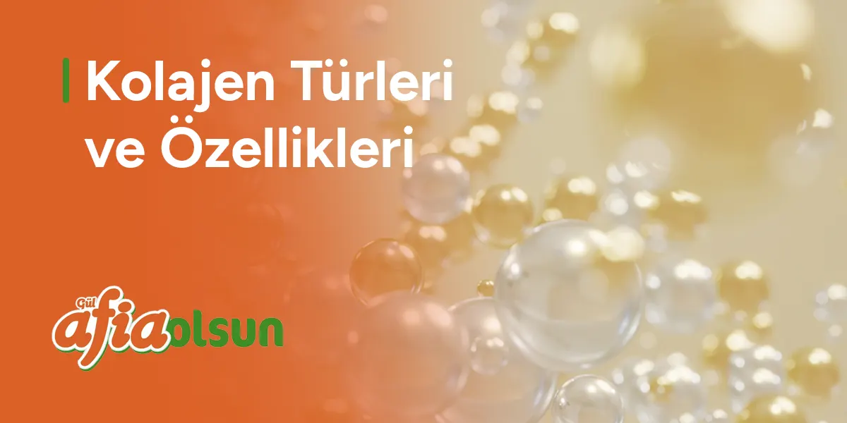 kolajen-turleri-ve-ozellikleri