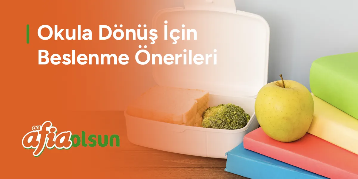 okula-donus-icin-beslenme-onerileri