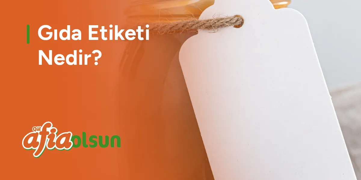 gida-etiketi-nedir