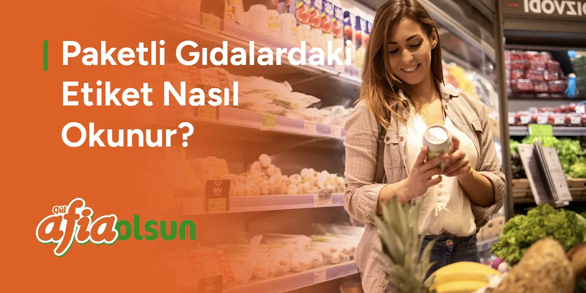 paketli-gidalardaki-etiket-nasil-okunur