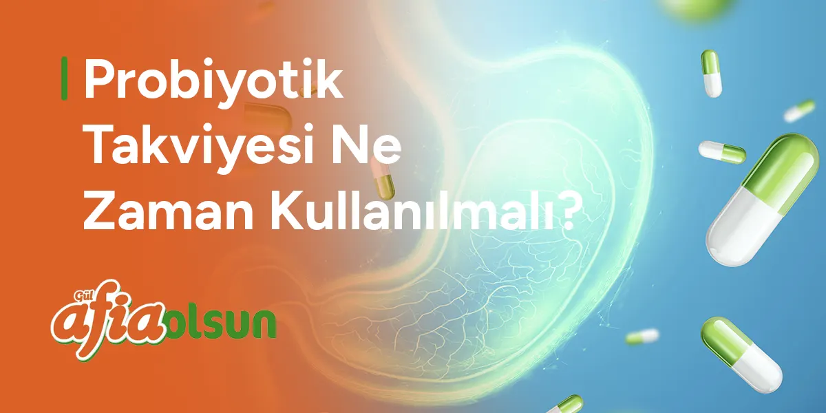 probiyotik-takviyesi-ne-zaman-kullanilmali